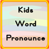 Kids Word Pronounce 3.0