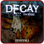 Decay: The Mare - Episode 1 1.5