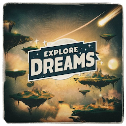 Explore Dreams 50.0