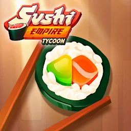 Sushi Empire Tycoon 1.0.7