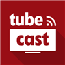 Tubecast