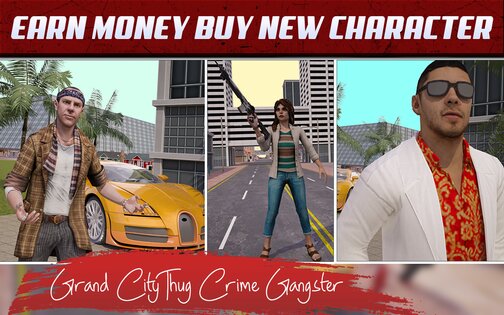 Grand City Thug Crime Gansgter 4.6.7. Скриншот 4