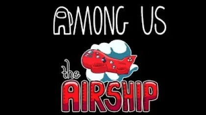 AirShip для Among Us 1.0. Скриншот 1