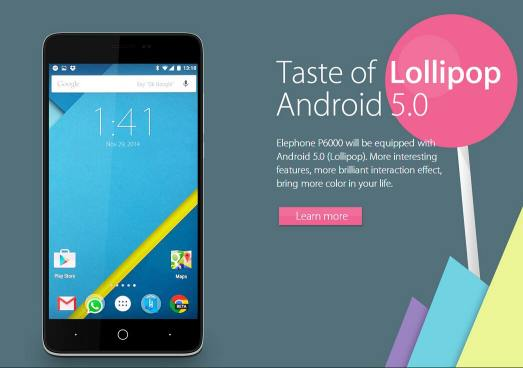 Elephone P6000 стал первым китайским смартфоном на базе Android 5.0 Lollipop