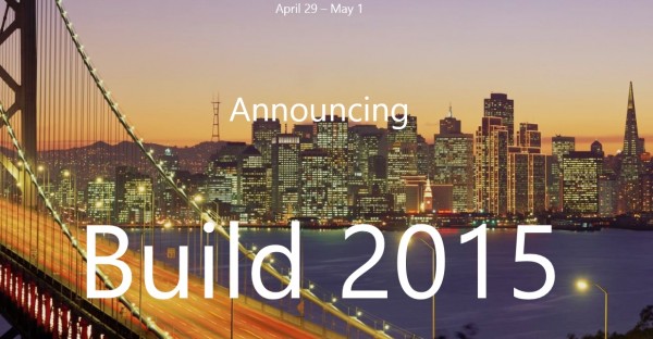 Конференция Build 2015 уже завтра: чего ждать от Microsoft