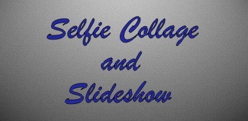 Selfie Collage and Slideshow. Скриншот 2