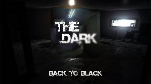 The Dark – Back to Black 1.4. Скриншот 1