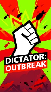 Dictator: Outbreak 1.5.13. Скриншот 1