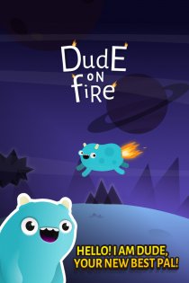 Dude On Fire 1.2.0. Скриншот 1