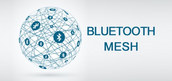 Bluetooth Mesh — новый стандарт передачи данных