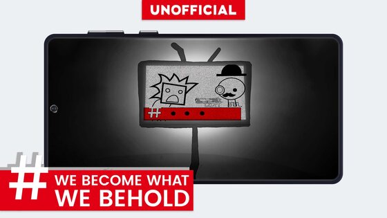 We Become What We Behold Unofficial 13.0. Скриншот 4