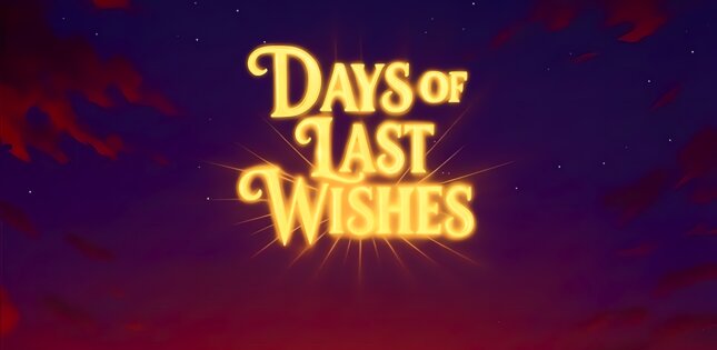Days of Last Wishes 1.0. Скриншот 1