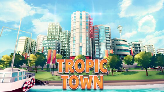 Tropic Town - Island City Bay 1.8.0. Скриншот 5