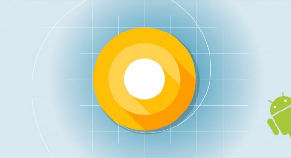 Android O: нововведения в первой тестовой сборке