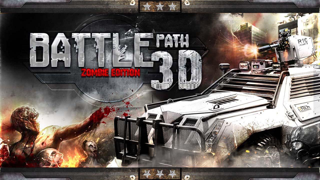 Скачать Battle Path 3D Zombie Edition 1.5 для Android